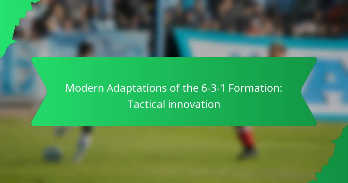 Modern Adaptations of the 6-3-1 Formation: Tactical innovation