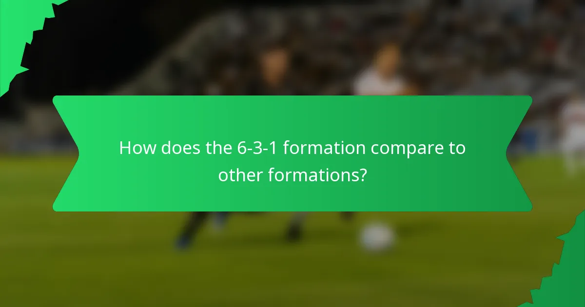 How does the 6-3-1 formation compare to other formations?
